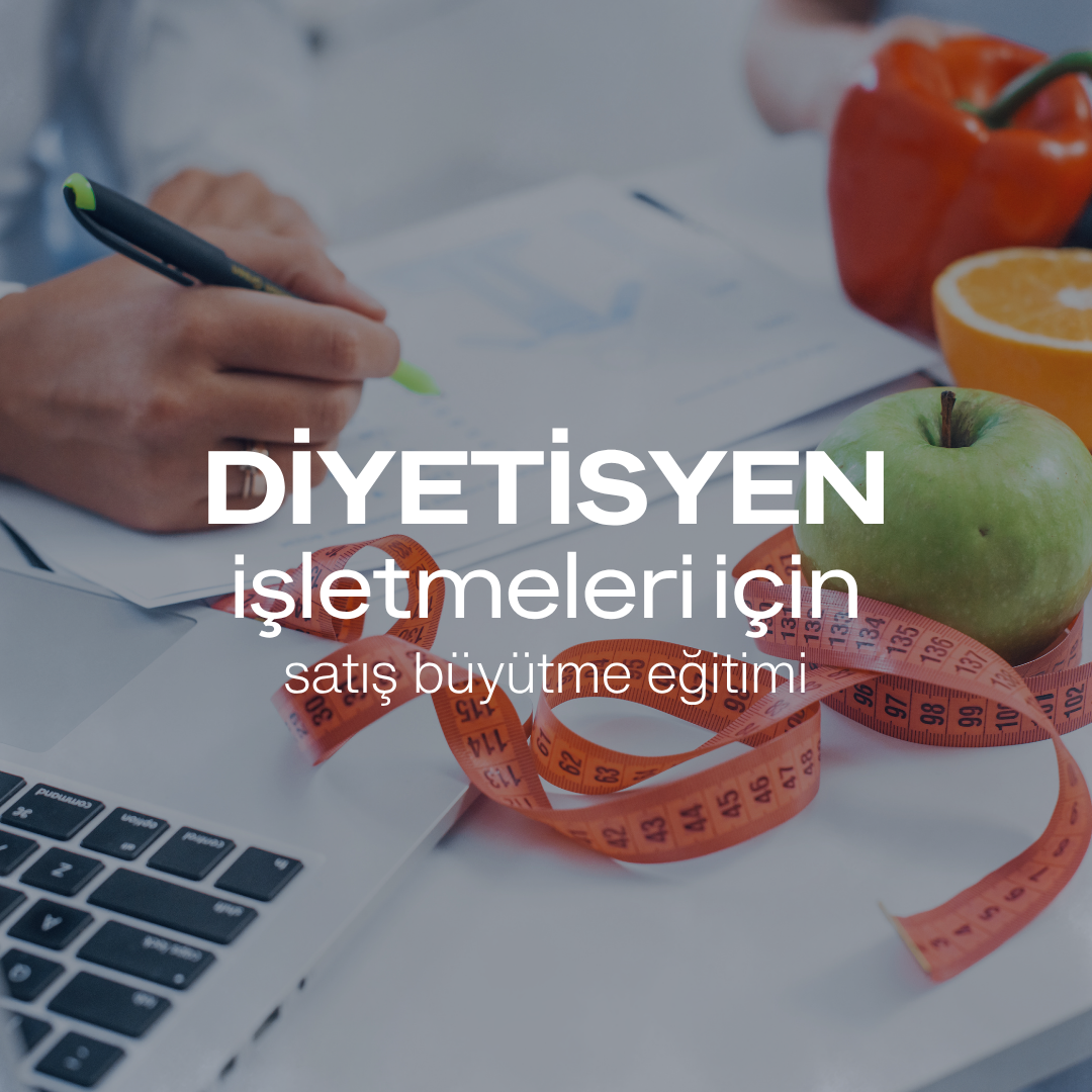 Diyetisyenler İçin Danışan Kazanma Eğitimi